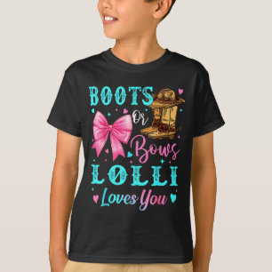 Boots Or Bows Lolli Loves You Gender Reveal Family T-Shirt