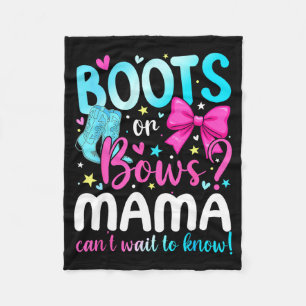 Boots Or Bows Mama Loves You Gender Reveal Party  Fleece Blanket