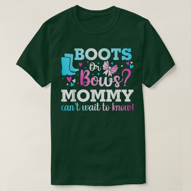 Boots or Bows Mommy Gender Reveal Baby Shower Anno T-Shirt (Design Front)