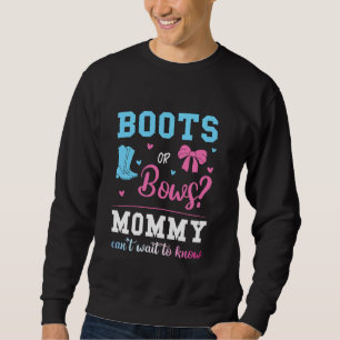 Boots Or Bows Mommy Gender Reveal Pink Or Blue Sweatshirt