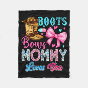 Boots Or Bows Mommy Loves You Gender Reveal Family Fleece Blanket