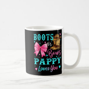 Boots Or Bows Pappy Loves You Gender Reveal Family Coffee Mug