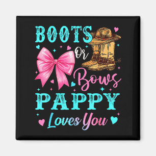 Boots Or Bows Pappy Loves You Gender Reveal Family Magnet
