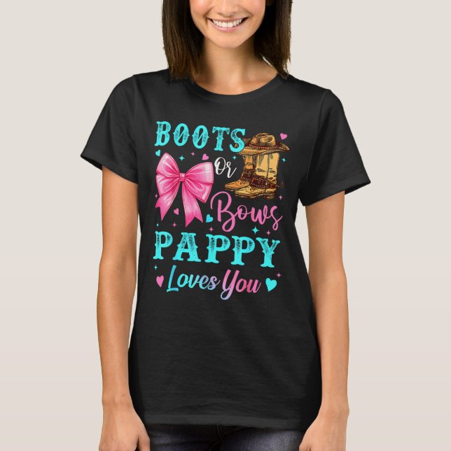 Boots Or Bows Pappy Loves You Gender Reveal Family T-Shirt (Front)