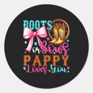 Boots Or Bows Pappy Loves You Gender Reveal Party Classic Round Sticker