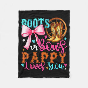 Boots Or Bows Pappy Loves You Gender Reveal Party Fleece Blanket
