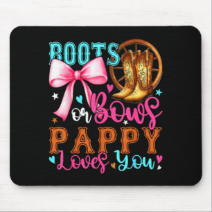 Boots Or Bows Pappy Loves You Gender Reveal Party Mouse Pad