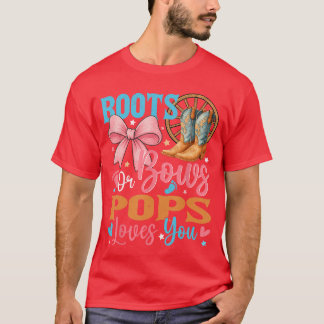 Boots or Bows Pops Loves You Gender Reveal Family T-Shirt