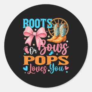 Boots Or Bows Ps Loves You Gender Reveal Family Classic Round Sticker