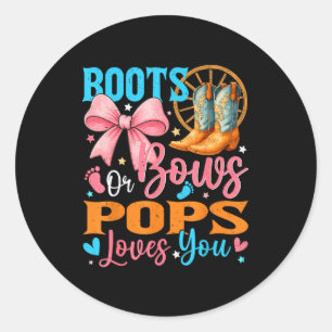 Boots Or Bows Ps Loves You Gender Reveal Family Classic Round Sticker