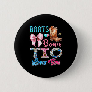 Boots Or Bows Tio Loves You Gender Reveal Western Button