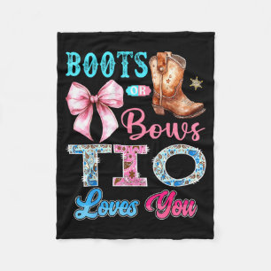 Boots Or Bows Tio Loves You Gender Reveal Western Fleece Blanket