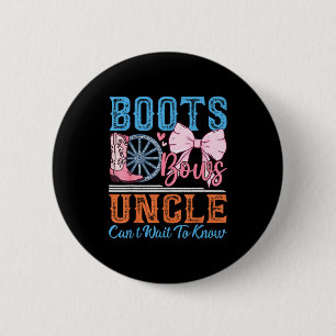 Boots Or Bows Uncle Loves You Gender Reveal Family Button