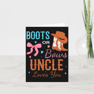 Boots Or Bows Uncle Loves You Gender Reveal Party Card