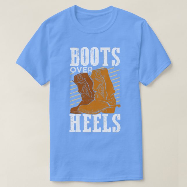 Boots Over Heels Equestrian Girl Gift  T-Shirt (Design Front)