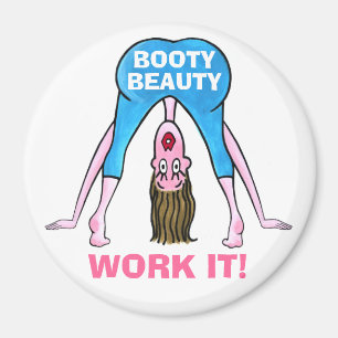 BOOTY BEAUTY-WORK IT! MAGNET