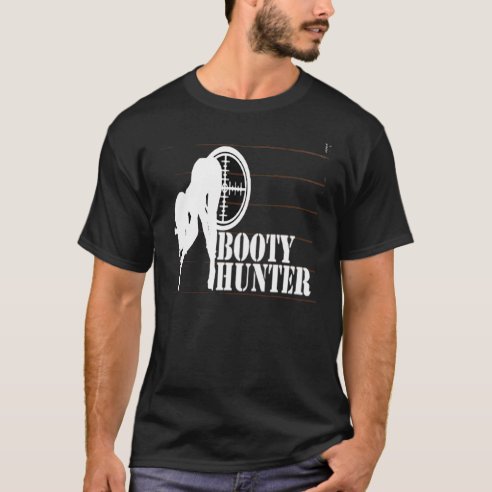 booty hunter t shirt