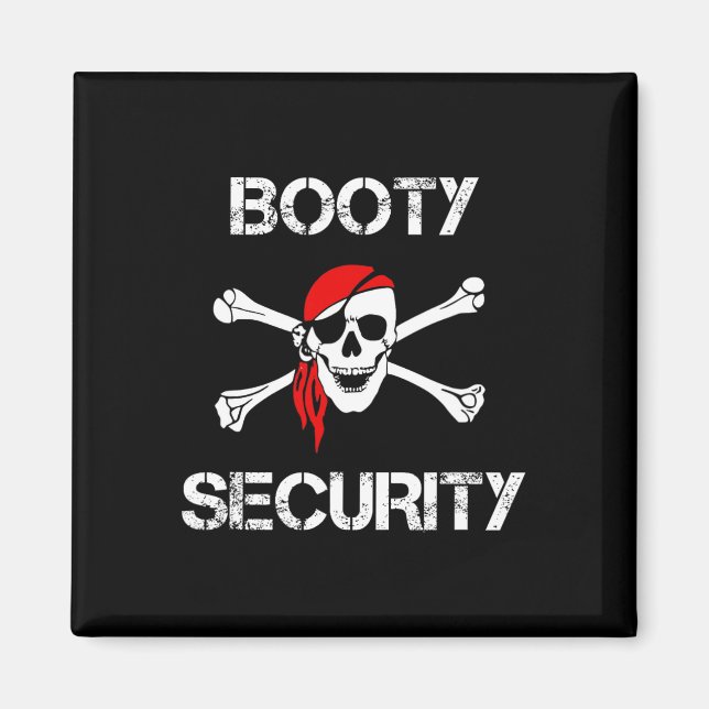 Booty Security Funny Skull Pirate Apparel Caribbea Magnet (Front)