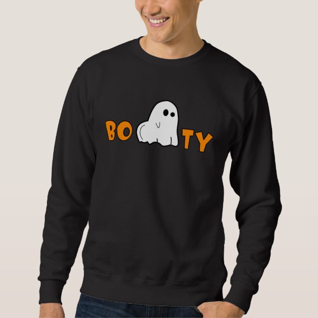 Booty Spooky Ghost  Halloween Little Cute Scary Ho Sweatshirt (Front)