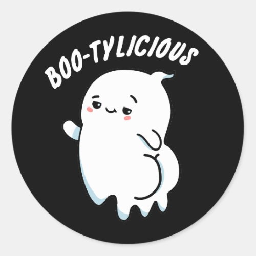 Bootylicious Funny Ghost Pun  Classic Round Sticker
