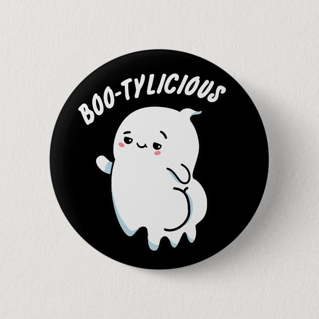 Bootylicious Funny Ghost Pun Dark BG Button (Front)