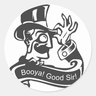 booya_good_sir_classic_round_sticker-r39