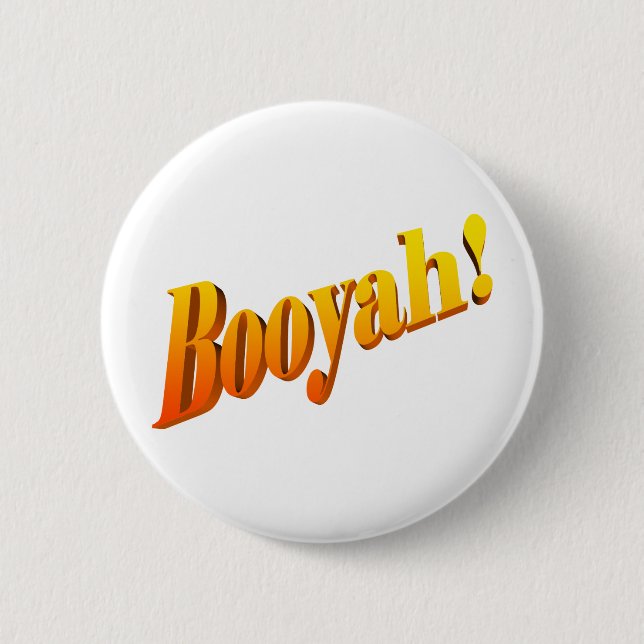 Booyah! Button (Front)