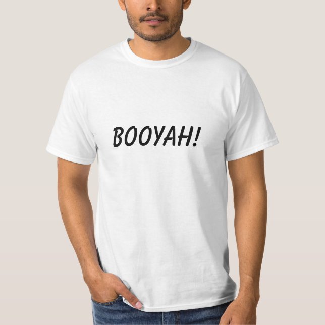 BOOYAH! T-Shirt (Front)