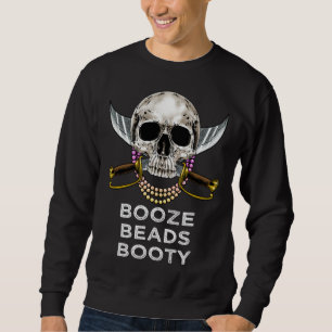Booze Beads Booty Gasparilla Beads Making Pirate D Sweatshirt