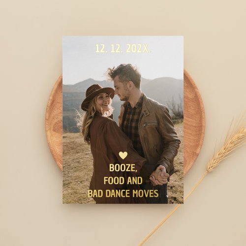 Booze Food and Bad Dance Moves Funny Save The Date Foil Invitation