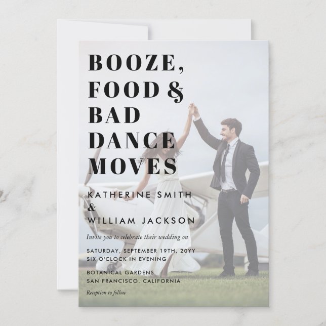 Booze Food and Bad Dance Moves Photo Background Invitation (Front)