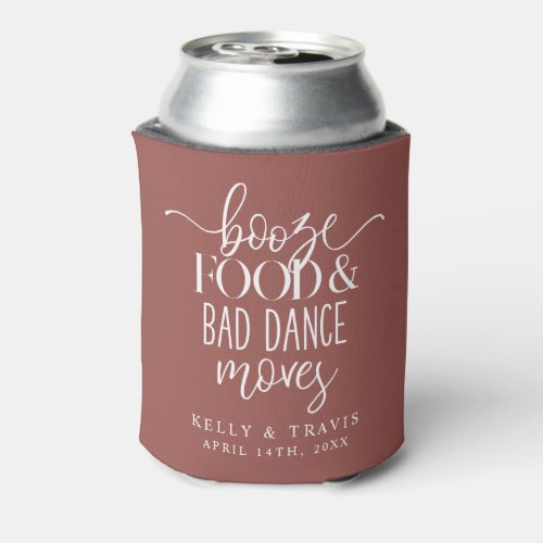 Booze Food and Bad Dance Moves Wedding Can Cooler