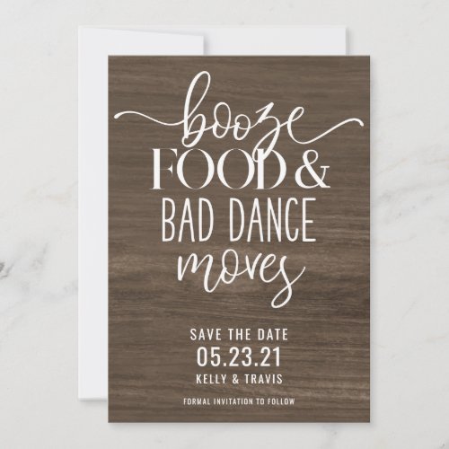 Booze Food and Bad Dance Moves Wedding Save The Da Save The Date