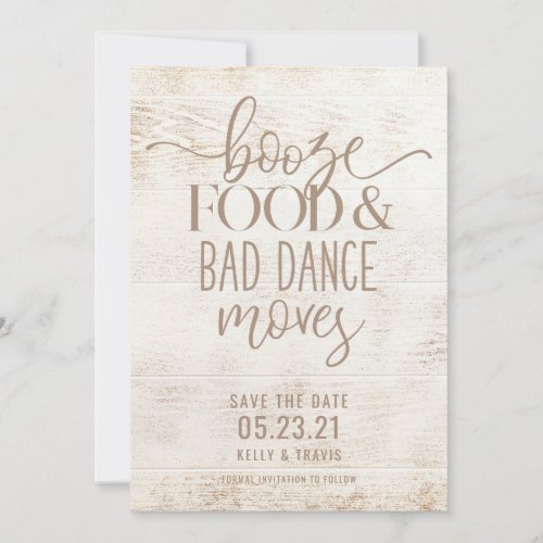 Booze Food and Bad Dance Moves Wedding Save The Date
