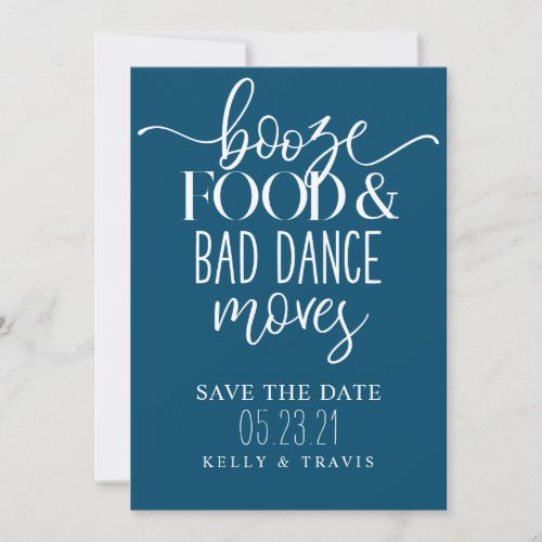 Booze Food and Bad Dance Moves Wedding Save The Date