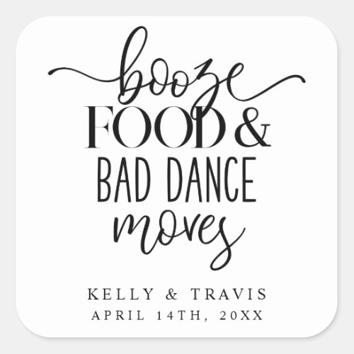 Booze Food and Bad Dance Moves Wedding Stickers