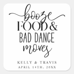 Booze Food and Bad Dance Moves Wedding Stickers