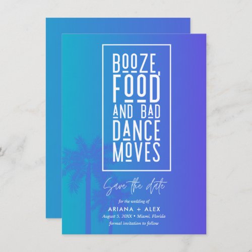 Booze Food and Bad Dance Wedding Save The Date