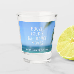 Booze Food Bad Dance Beach Wedding Favor Shot Glass