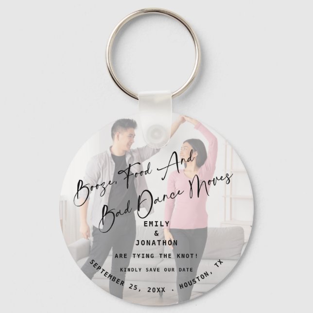 Booze Food Bad Dance Moves Photo Save The Date Bot Keychain (Front)