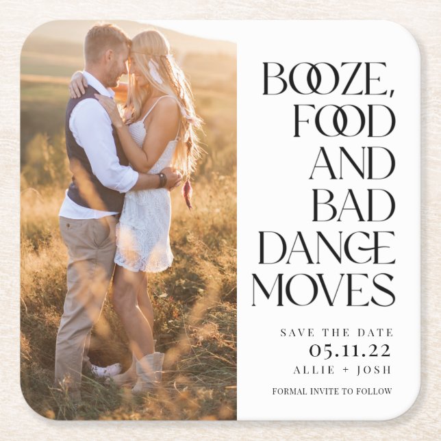 Booze Food Bad Dance Moves Photo Save the Date Square Paper Coaster (Front)