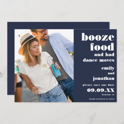 Booze Food Bad Dance Moves Photo white navy blue Save The Date