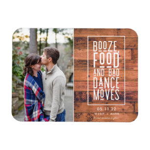 Booze, Food, Bad Dance Moves Rustic Save the Date Magnet