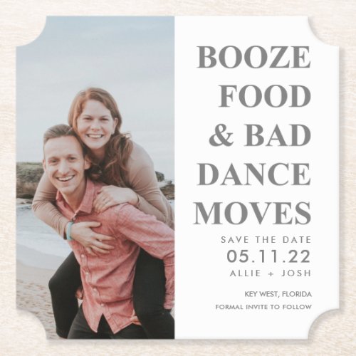 Booze Food Bad Dance Moves Save the Date  Gray Paper Coaster