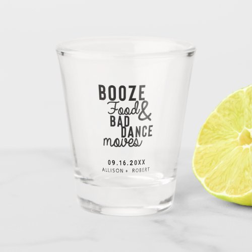 Booze Food  Bad Dance Moves Wedding Date Casual Shot Glass