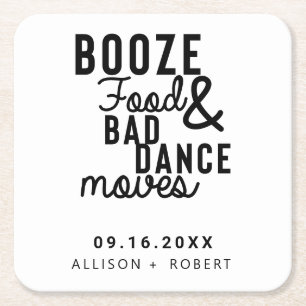 Booze Food & Bad Dance Moves Wedding Date Casual Square Paper Coaster