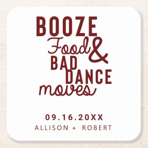 Booze Food  Bad Dance Moves Wedding Date Casual Square Paper Coaster