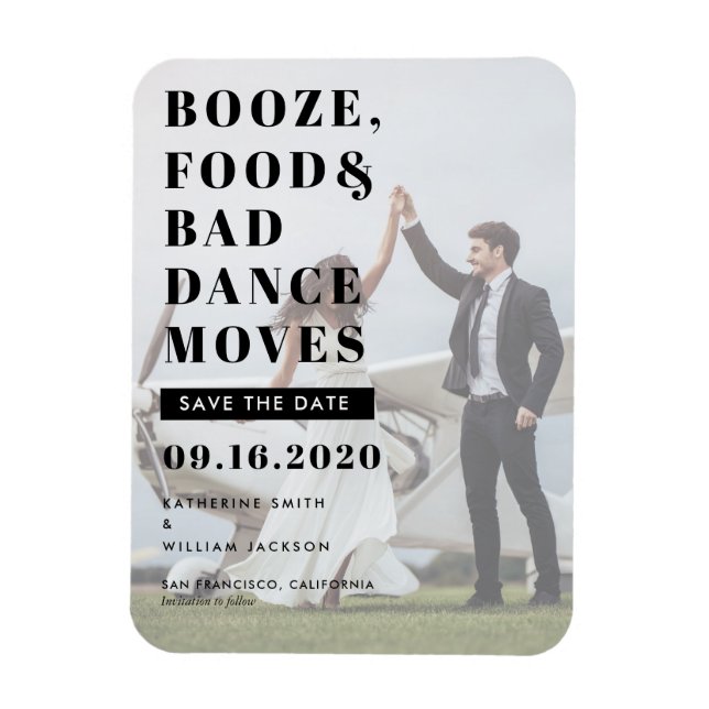 Booze Food Bad Dance Moves Wedding Save The Date Magnet (Vertical)