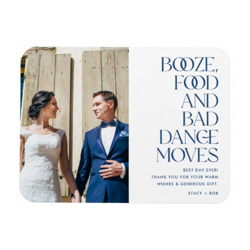 Booze Food Bad Dance Moves Wedding Thank You Magnet