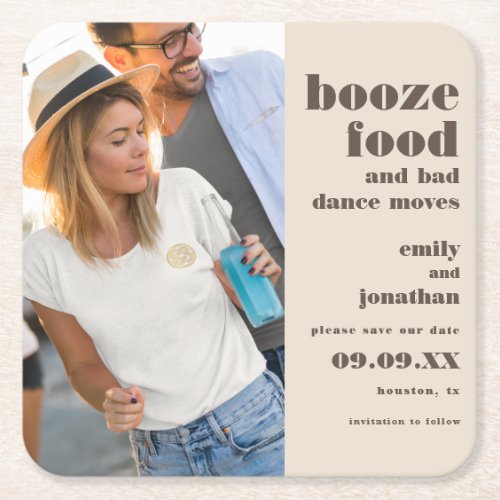 Booze Food Bad Dance Photo Cream Save The Date Square Paper Coaster